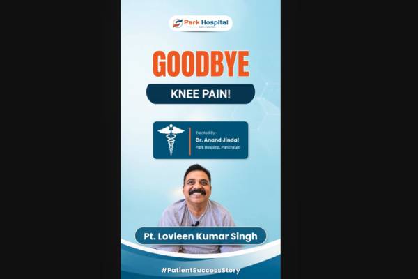 Goodbye Knee Pain! | Advanced Knee Replacement | Dr. Anand Jindal | Park Hospital Panchkula