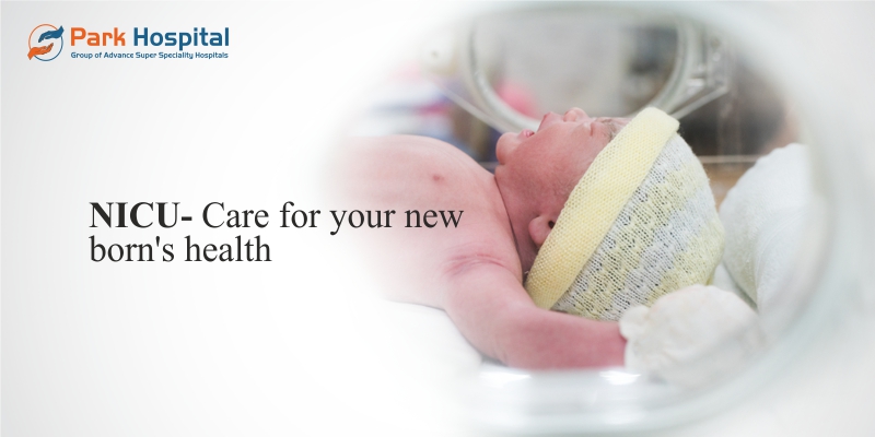 NICU- Care for your new-born’s health
